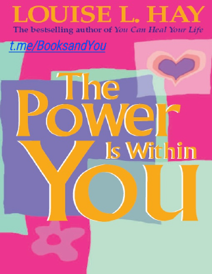 The POWER With in YOU, by LOUISE L.HAY.pdf
